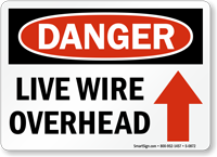 Danger Live Wire Overhead Sign