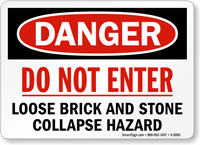 Do Not Enter Loose Brick Stone Collapse Sign