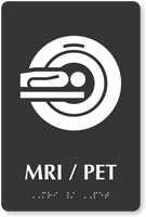 MRI/PET Braille Sign with Magnetic Resonance Imaging Symbol