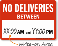 No Deliveries Write-On-Area Working Hours Sign