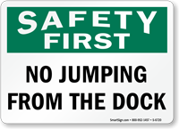 No Jumping From The Dock Safety First Sign