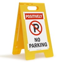 Positively No Parking W/Symbol Fold-Ups® Floor Sign