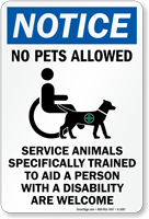 No Pets Allowed Trained Service Animals Welcome Sign