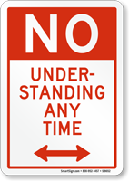 No Under Standing Anytime Sign - Bidirectional Arrow