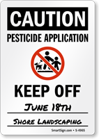 Caution: Pesticide Application Keep Off Sign