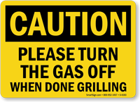 turn The Gas Off When Done Grilling Sign