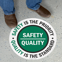 Safety is Priority Quality is Standard Sign
