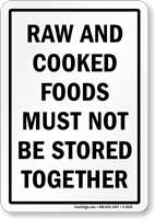 Don't Store Raw Cooked Foods Together Sign