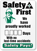 Safety First. Proudly Worked Days