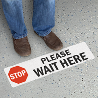 Stop Please Wait Here SlipSafe Floor Sign
