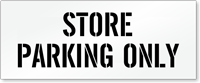 Store Parking Only, Parking Lot Stencil