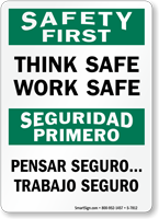 Bilingual Think Safe Work Safe Safety First Sign