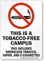 Tobacco Free Campus Smokeless Tobacco Vapor And E Cigarettes Sign