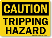 Caution Tripping Hazard Sign