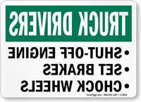 Truck Drivers Shut Off Engine Set Brakes Sign