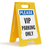 Please VIP Parking Only Standing Floor Sign