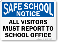 Visitors Must Report To School Office Sign