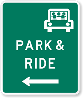 Park & Ride Left Arrow - Traffic Sign