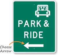 Park & Ride Arrow Sign