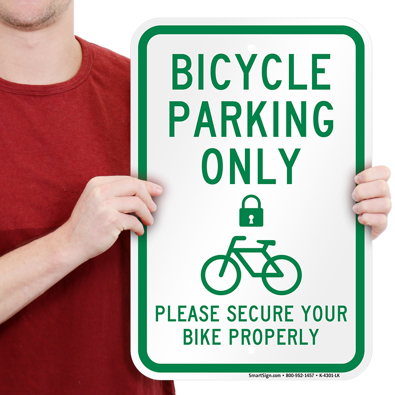 Secure Your Bike Properly Bicycle Parking Only Sign