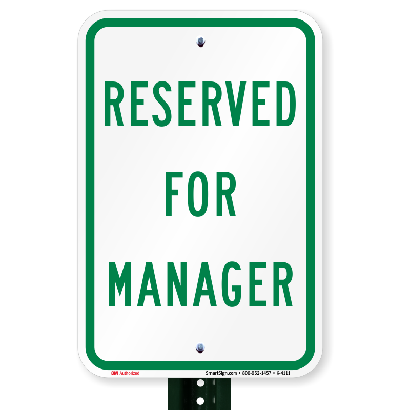 Reserved For Manager Sign 