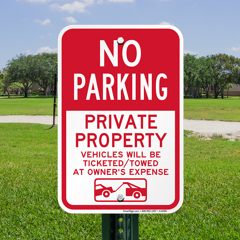Private Property Sign Tow Away No Parking Signs, SKU
