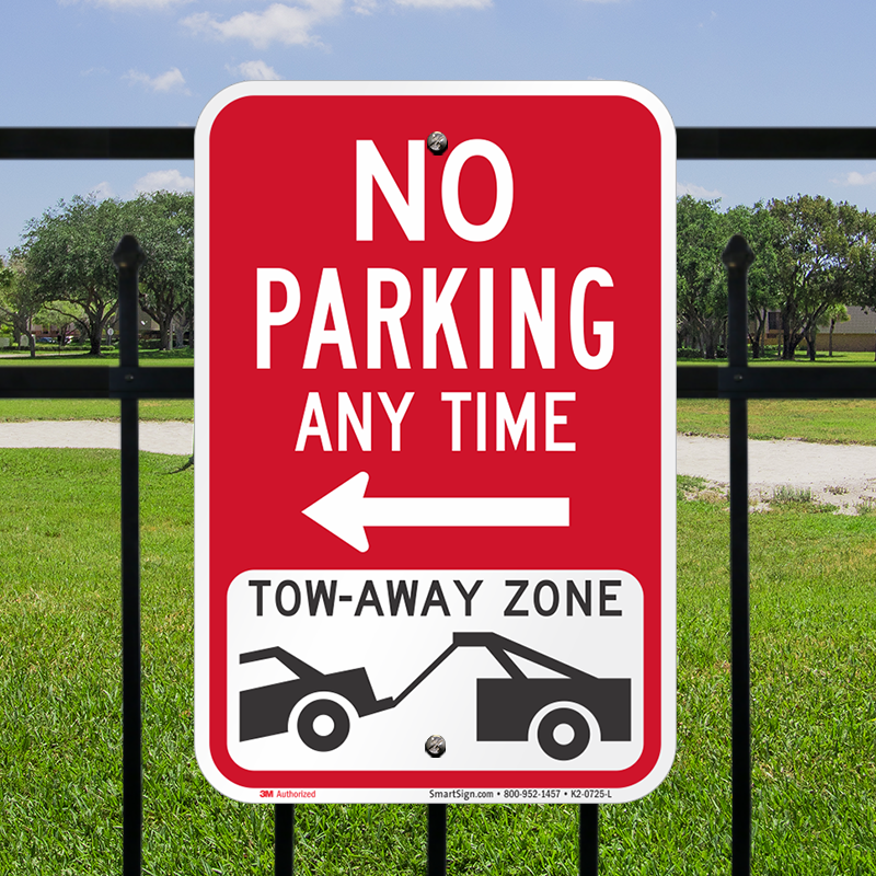 NO STOPPING ANY TIME TOW AWAY ZONE SIGN SIGN & STICKER OPTIONS LEFT ARROW 