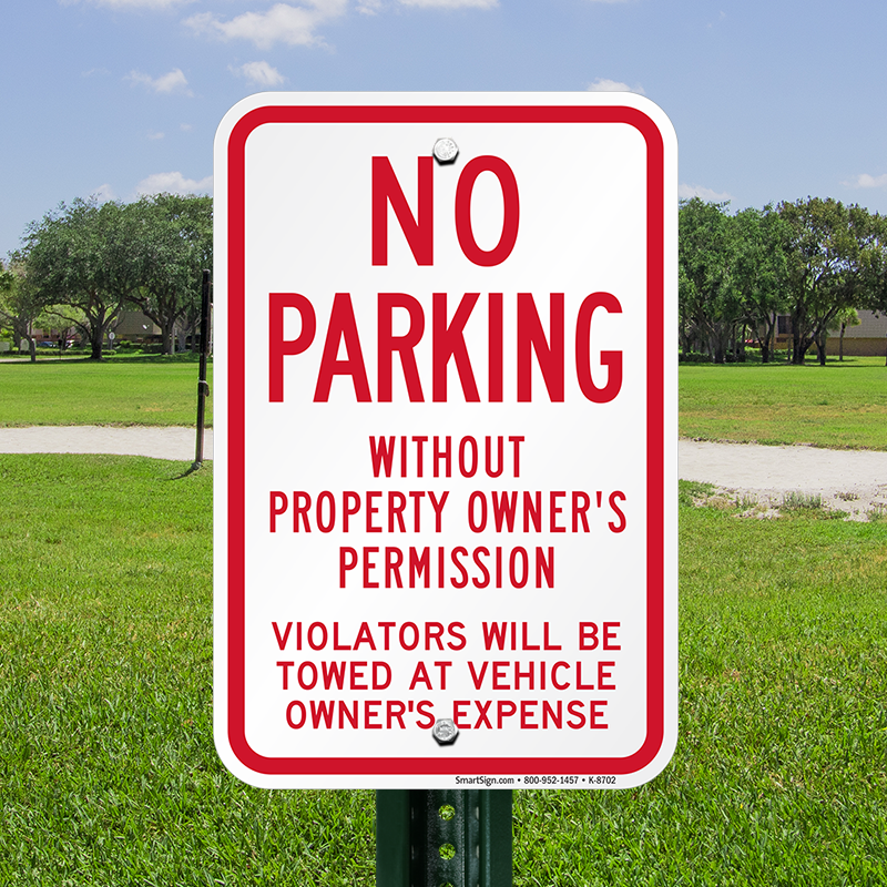No Parking Without Property Owners Permission Sign, SKU K