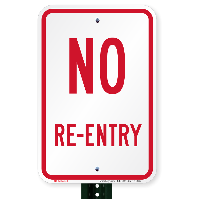 No Re-Entry Sign, SKU: K-8535