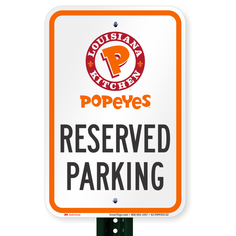 Popeyes Louisiana Kitchen Logo reserved parking sign, popeyes louisiana kitchen, sku: k3-popeyes-02 Popeyes Louisiana Kitchen Logo reserved parking sign, popeyes louisiana kitchen, sku: k3-popeyes-02