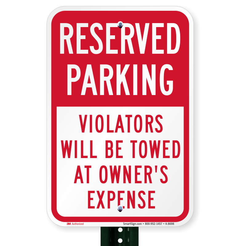 Reserved Parking Violators Towed Away Sign,
