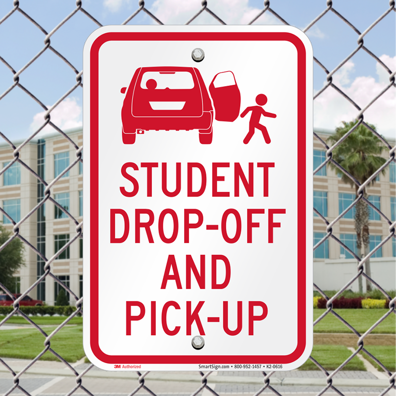Student Drop Off Pick Up Sign, SKU: K2-0616