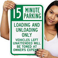 15 Minute Parking for Loading Unloading Only Sign