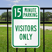 15 Minute Parking for Visitors Only Sign