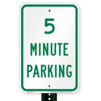 5 MINUTE PARKING Signs