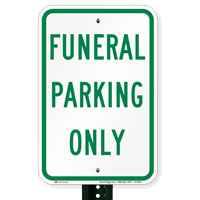 Funeral Reserved Parking Only Sign