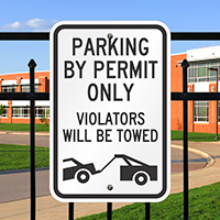 Parking By Permit only Violators Towed Signs