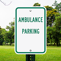 AMBULANCE PARKING Signs