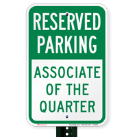 Associate Of The Quarter Reserved Parking Signs