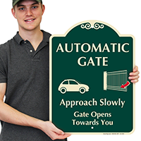 Automatic Gate, Approach Slowly, Signature Sign