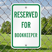 RESERVED FOR BOOKKEEPER Signs