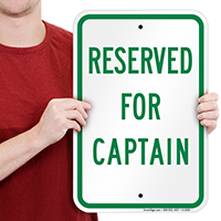 RESERVED FOR CAPTAIN Signs