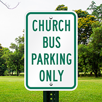 CHURCH BUS PARKING ONLY Signs