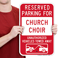 Reserved Parking For Church Choir Signs