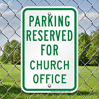 Parking Reserved For Church Office Signs