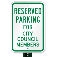 Parking Space Reserved For City Council Members Signs