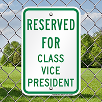 Reserved For Class Vice President Signs