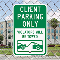 Client Parking Only, Violators Will Be Towed Signs