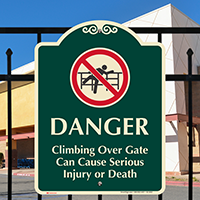 Climbing Over Gate Can Cause Injury Sign