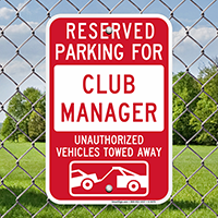 Reserved Parking For Club Manager Signs